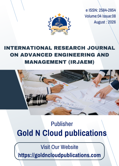 					View Vol. 4 No. 08 (2026): IRJAEM Vol.04 Issue 08- [AUGUST 2026]
				